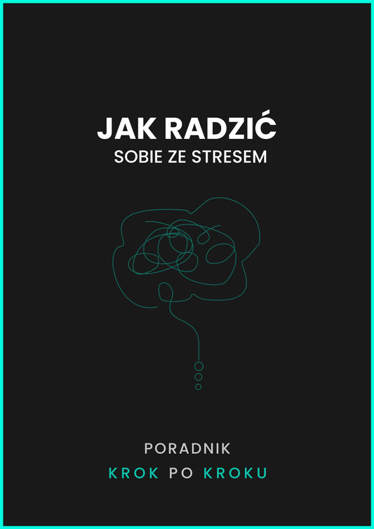 Jak radzic sobie ze stresem? - EBOOK